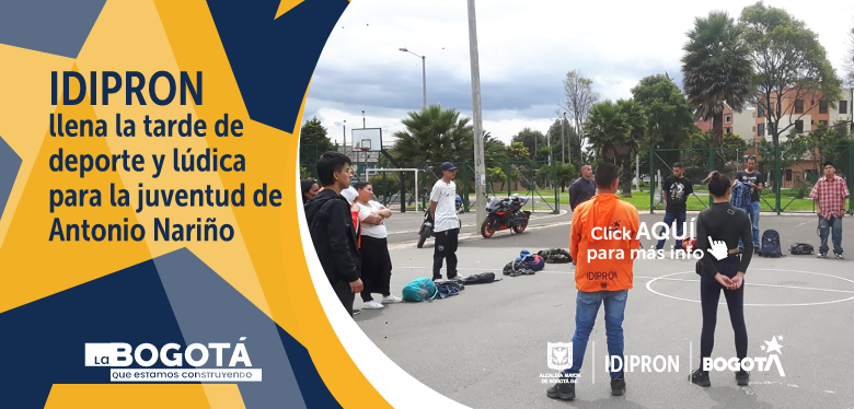 IDIPRON llena la tarde de deporte y lúdica para la juventud de Antonio Nariño