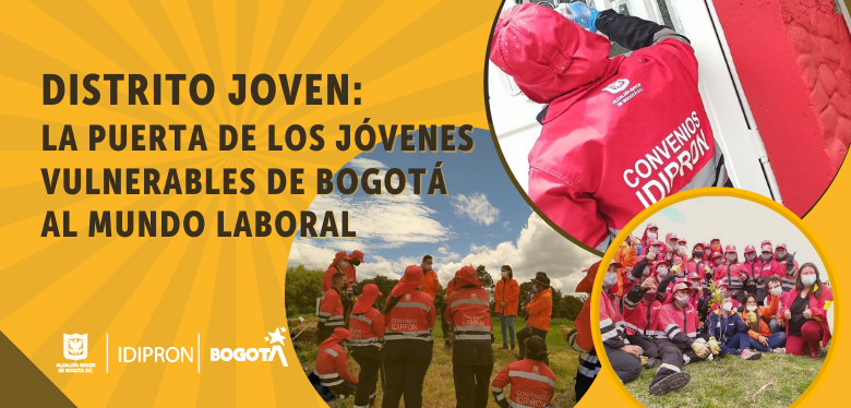 Distrito Joven: La puerta de los jóvenes vulnerables de Bogotá al mundo laboral 