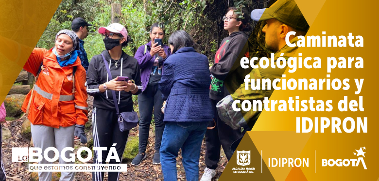Caminata ecológica para funcionarios y contratistas del IDIPRON 